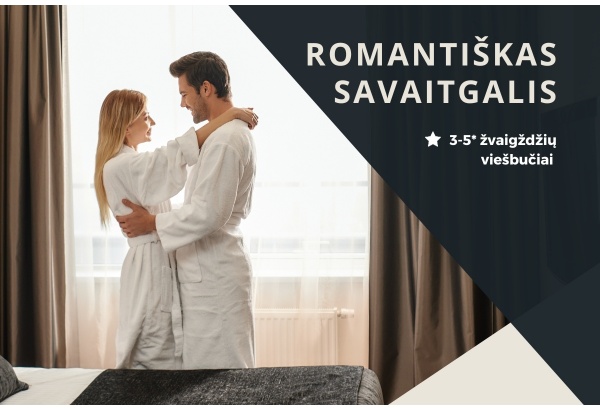 Viešbučių rinkinys: Romantiškas savaitgalis