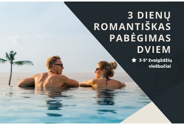 Viešbučių rinkinys: 3 dienų romantiškas pabėgimas dviem