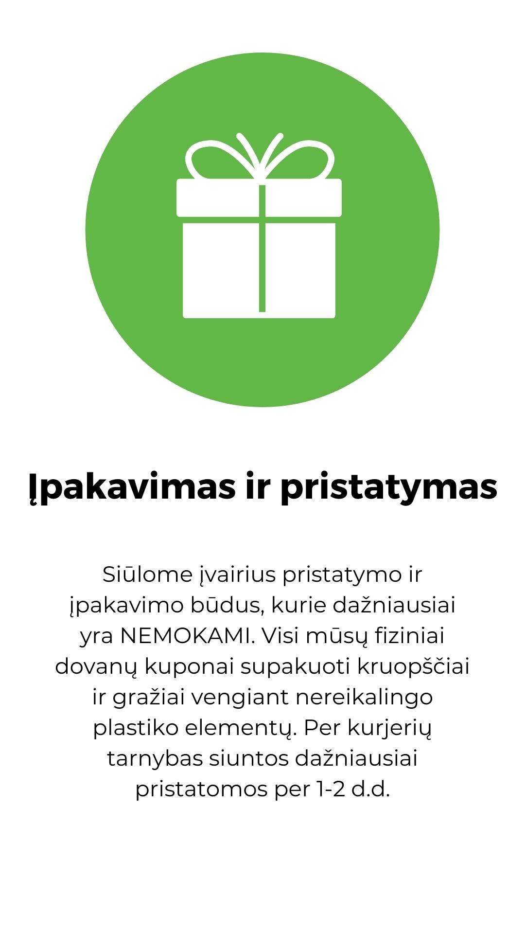 Įpakavimas ir pristatymas