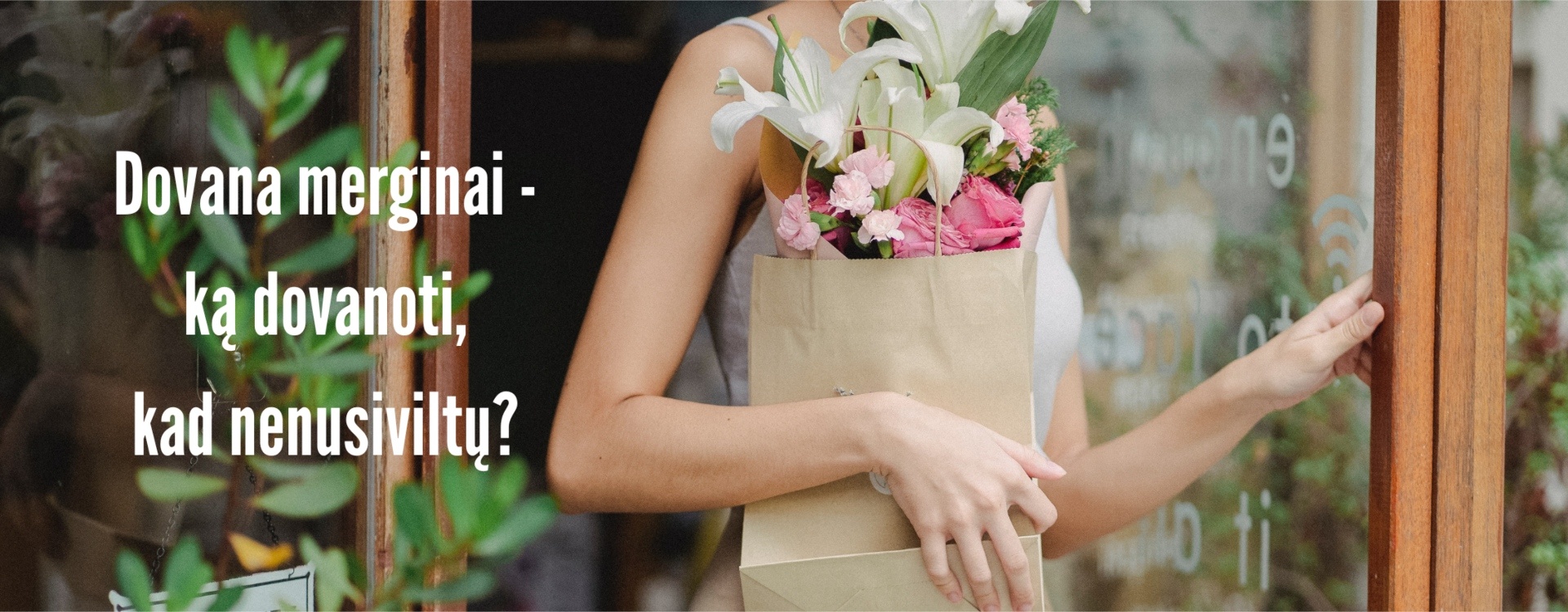 Dovana merginai - ką dovanoti, kad nenusiviltų?