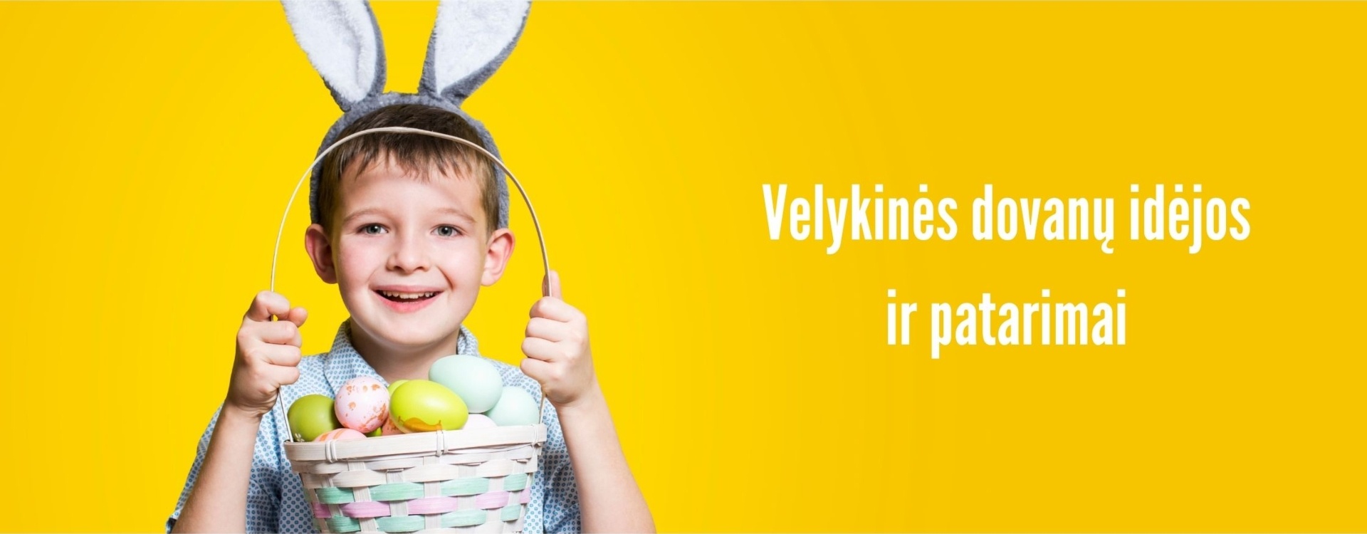 Velykinės dovanų idėjos ir patarimai