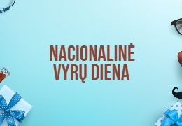 Nacionalinė vyrų diena Lietuvoje 2026: kada švenčiama?